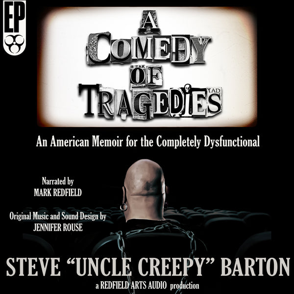 Redfield Arts Audio to Produce Steve Barton's Autobiography "A Comedy Of Tragedies"